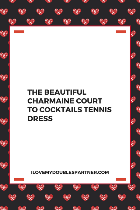 The Beautiful Charmaine Court to Cocktails Tennis Dress